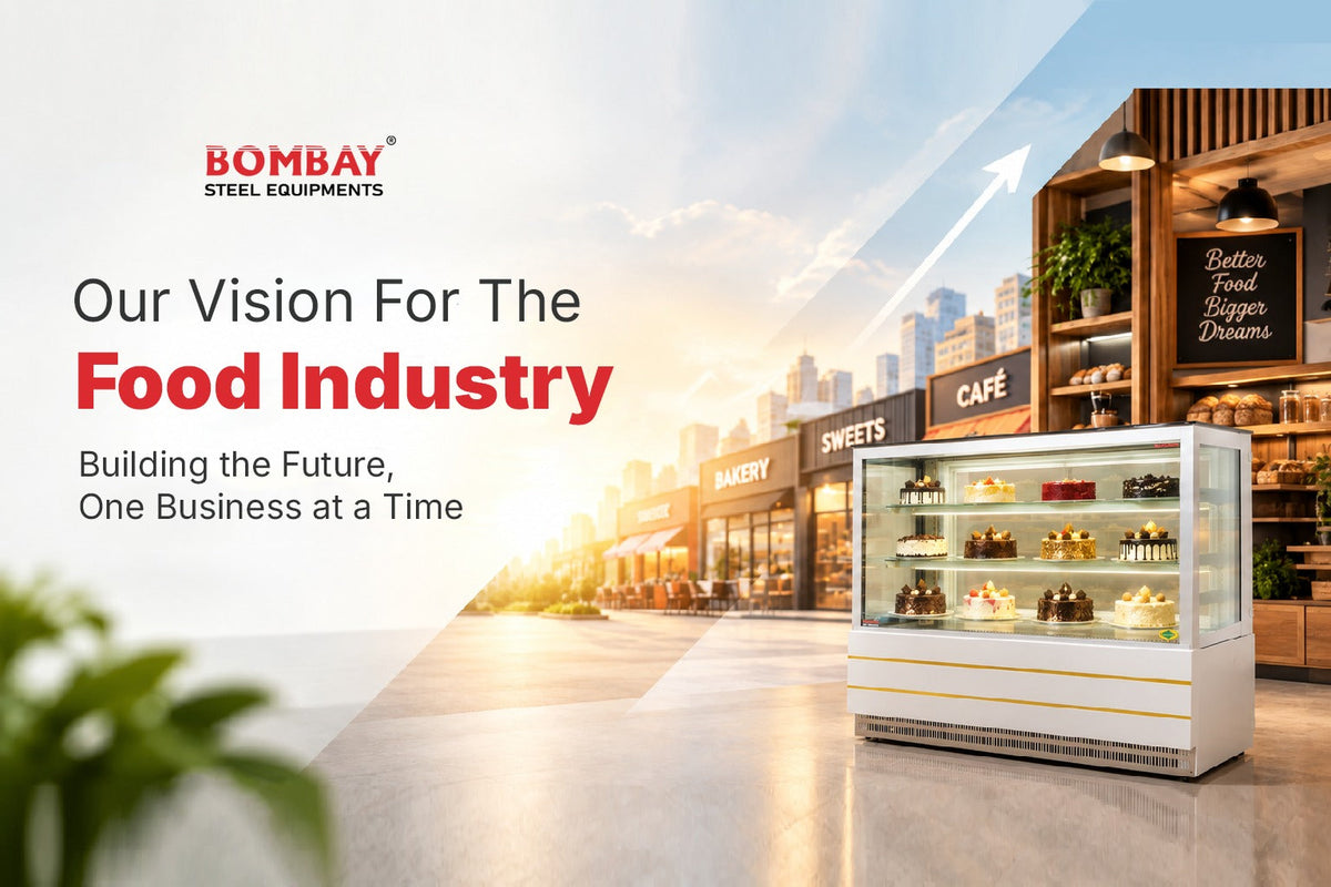 Our Vision for the Food Industry | Bombay Steel Equipments